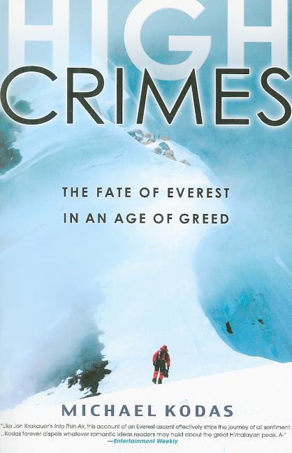 Book cover for High Crimes: The Fate of Everest in an Age of Greed
