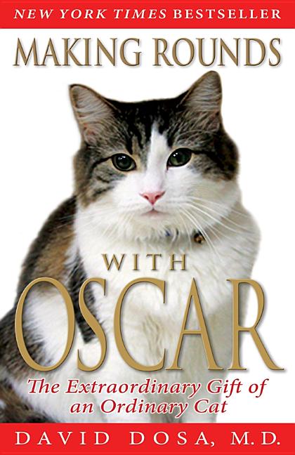 Book cover for Making Rounds with Oscar: The Extraordinary Gift of an Ordinary Cat