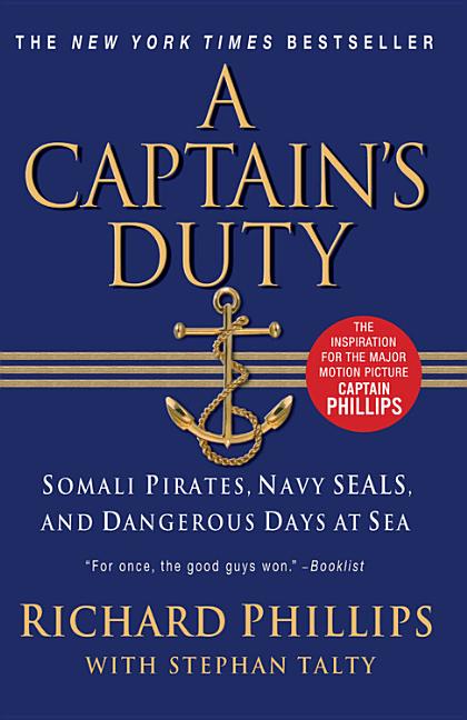 Book cover for A Captain's Duty: Somali Pirates, Navy Seals, and Dangerous Days at Sea