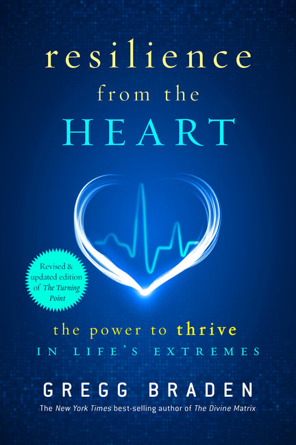Book cover for Resilience from the Heart: The Power to Thrive in Life's Extremes