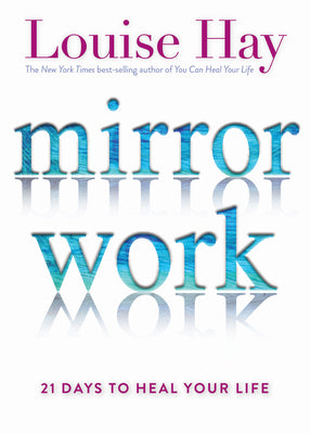 Book cover for Mirror Work: 21 Days to Heal Your Life