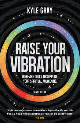 Book cover for Raise Your Vibration (New Edition): High-Vibe Tools to Support Your Spiritual Awakening