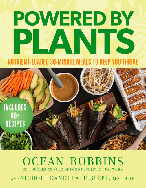 Book cover for Powered by Plants: Nutrient-Loaded 30-Minute Meals to Help You Thrive