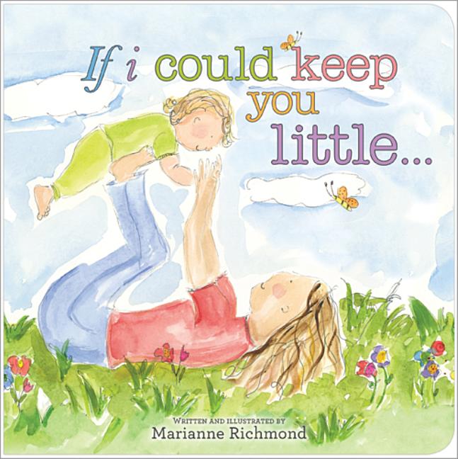 Book cover for If I Could Keep You Little...
