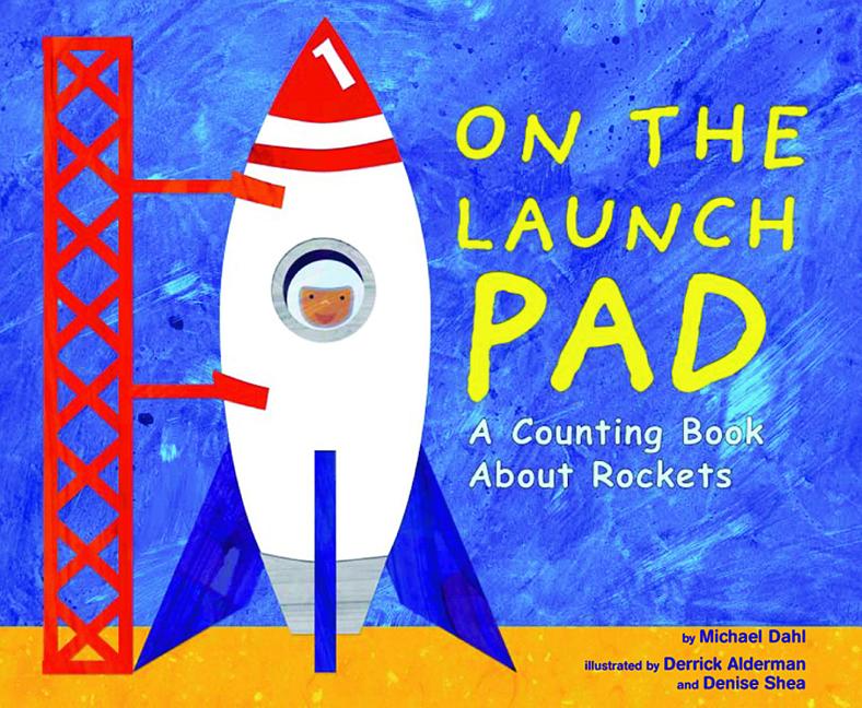 Book cover for On the Launch Pad: A Counting Book about Rockets