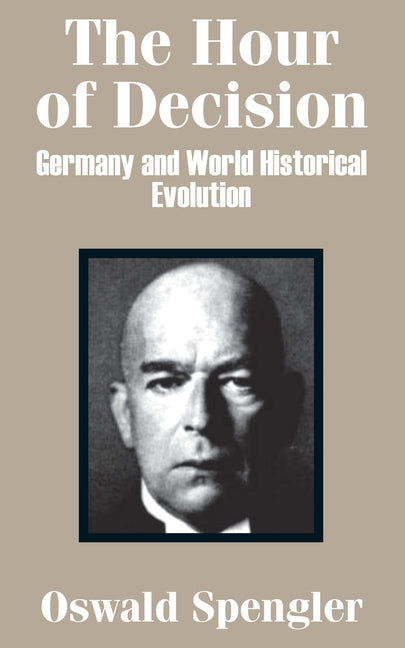 Book cover for Hour of Decision: Germany and World-Historical Evolution