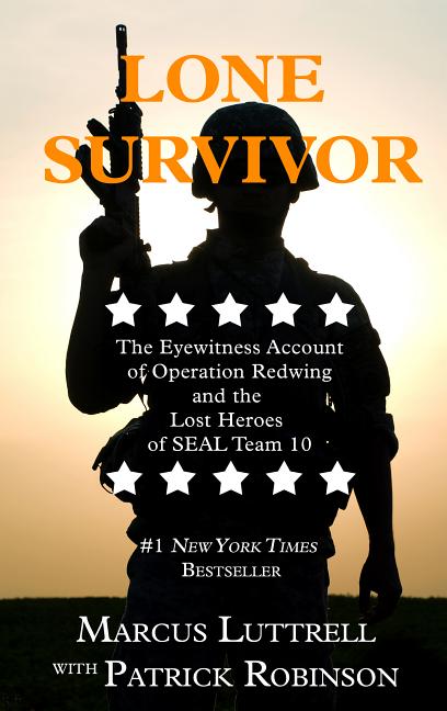 Book cover for Lone Survivor: The Eyewitness Account of Operation Redwing and the Lost Heroes of SEAL Team 10