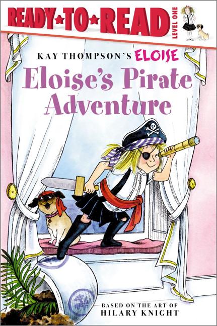 Book cover for Eloise's Pirate Adventure: Ready-To-Read Level 1