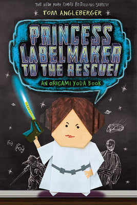 Book cover for Princess Labelmaker to the Rescue! (Origami Yoda #5)