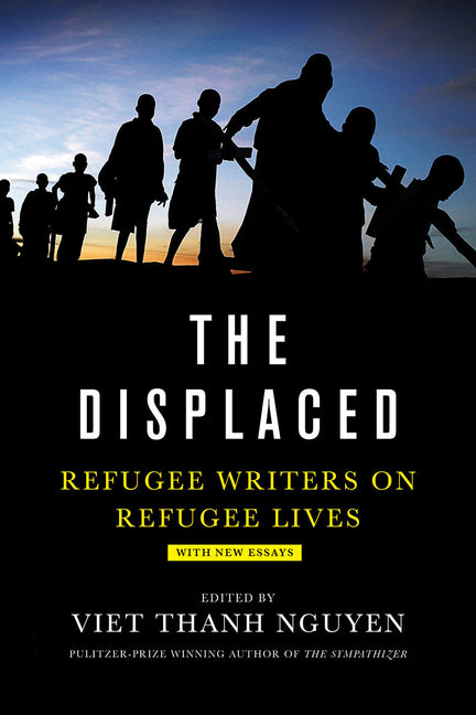 Book cover for The Displaced: Refugee Writers on Refugee Lives