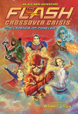 Book cover for Flash: The Legends of Forever (Crossover Crisis #3)