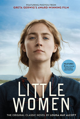 Book cover for Little Women: The Original Classic Novel Featuring Photos from the Film!