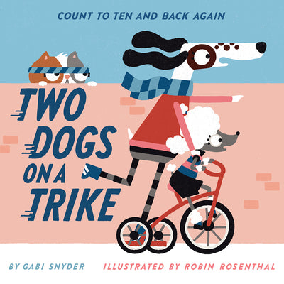 Book cover for Two Dogs on a Trike: Count to Ten and Back Again