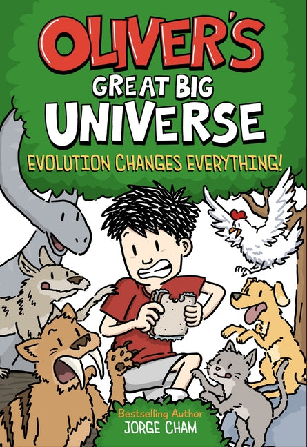 Book cover for Oliver's Great Big Universe #3: Evolution Changes Everything!