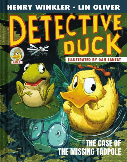 Book cover for Detective Duck: The Case of the Missing Tadpole (Detective Duck #2)