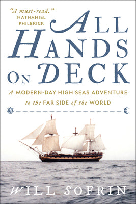Book cover for All Hands on Deck: A Modern-Day High Seas Adventure to the Far Side of the World