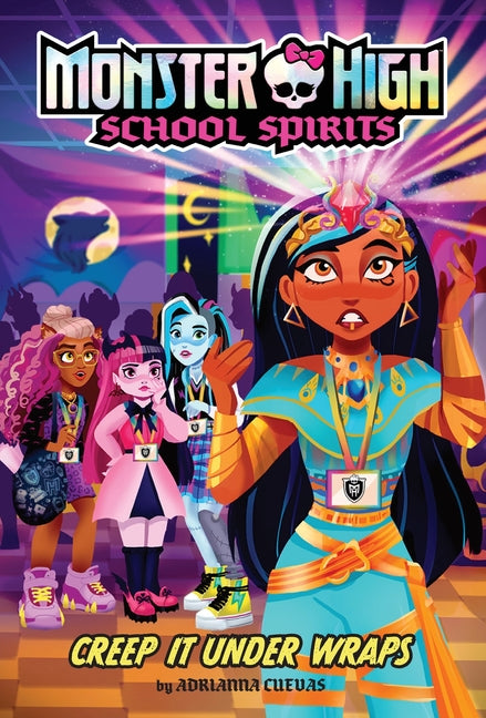 Book cover for Creep It Under Wraps (Monster High School Spirits #2)
