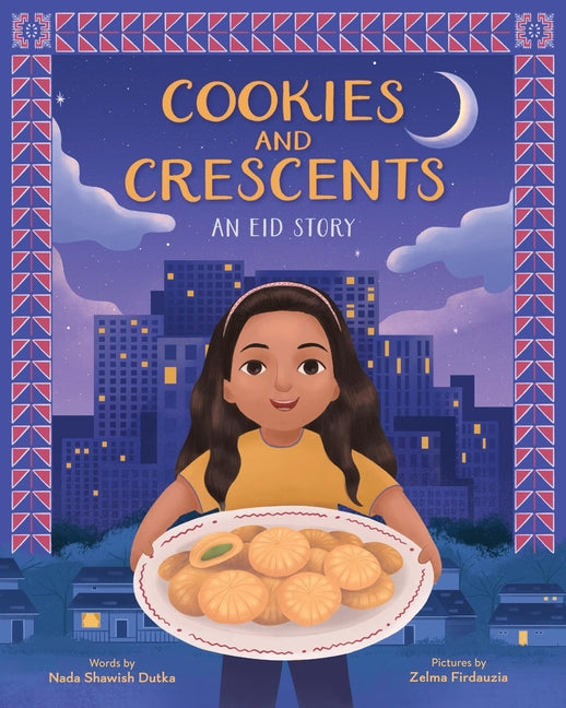 Book cover for Cookies and Crescents: An Eid Story (a Picture Book)