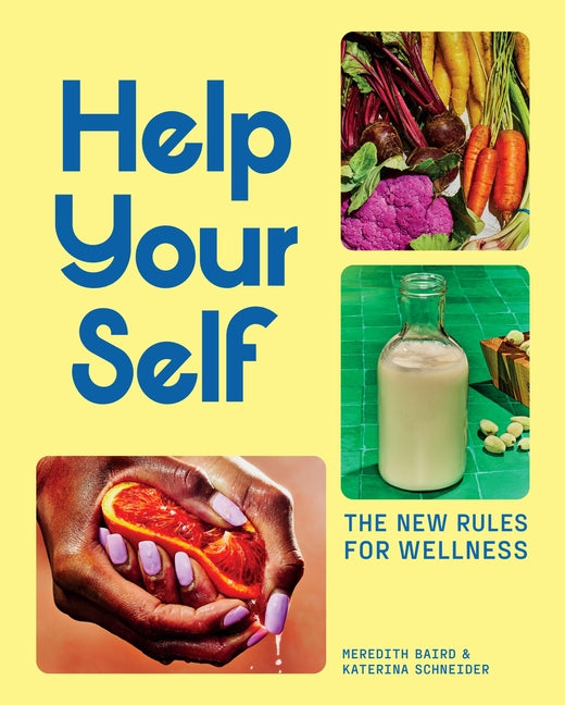 Book cover for Help Your Self: The New Rules for Wellness