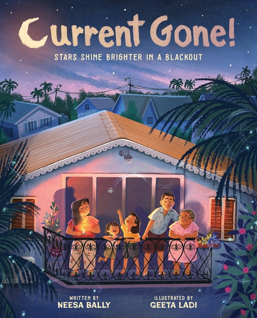 Book cover for Current Gone!: Stars Shine Brighter in a Blackout (a Picture Book)