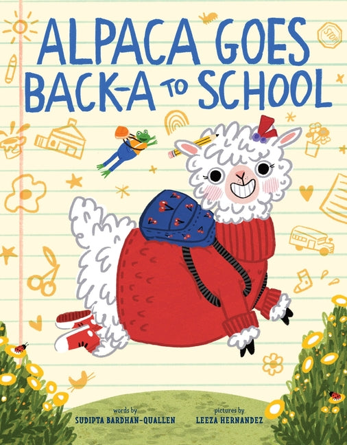 Book cover for Alpaca Goes Back-A to School: A Picture Book