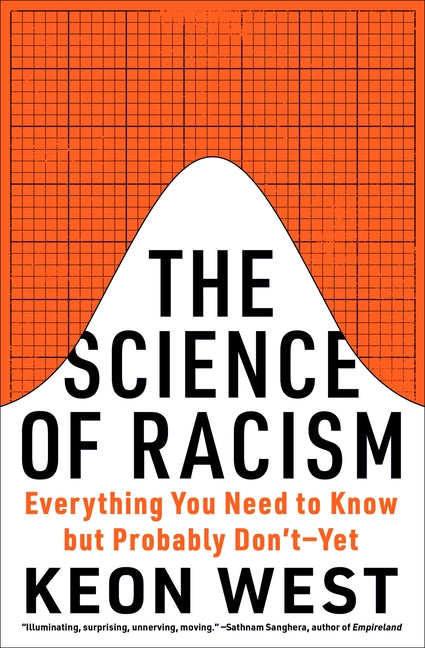 Book cover for Science of Racism: Everything You Need to Know But Probably Don't--Yet