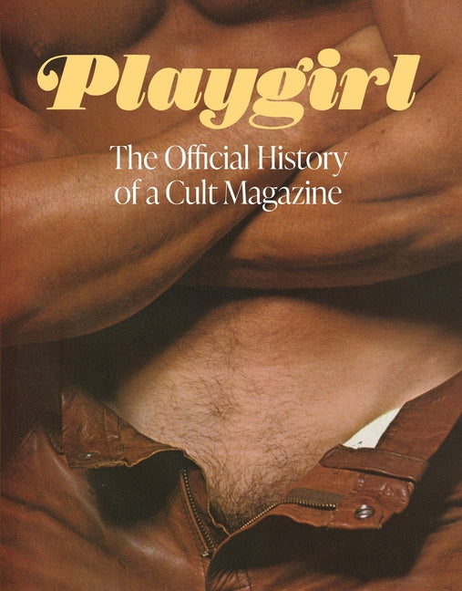 Book cover for Playgirl: The Official History of a Cult Magazine