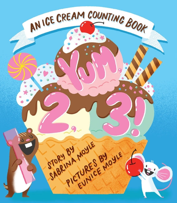 Book cover for Yum, 2, 3! (a Hello!lucky Know & Grow Book): An Ice Cream Counting Book (a Board Book)