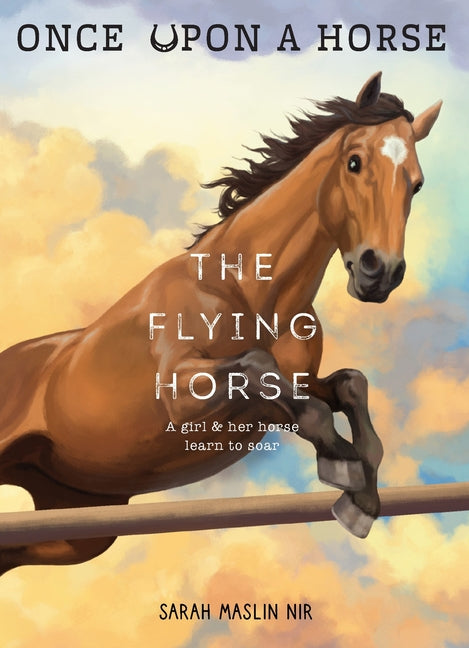 Book cover for Flying Horse (Once Upon a Horse #1)