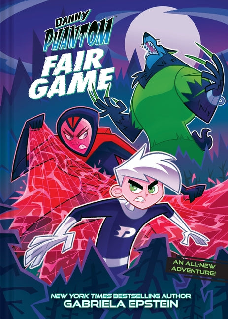 Book cover for Danny Phantom: Fair Game: A Graphic Novel