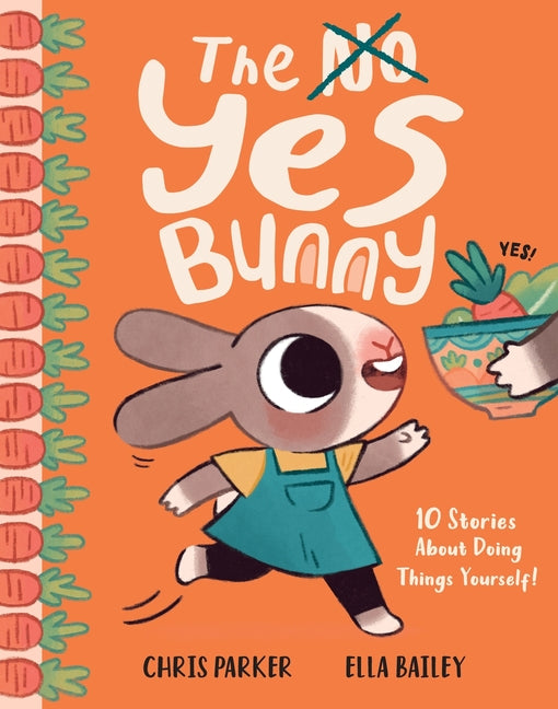 Book cover for Yes Bunny: 10 Stories about Doing Things Yourself!