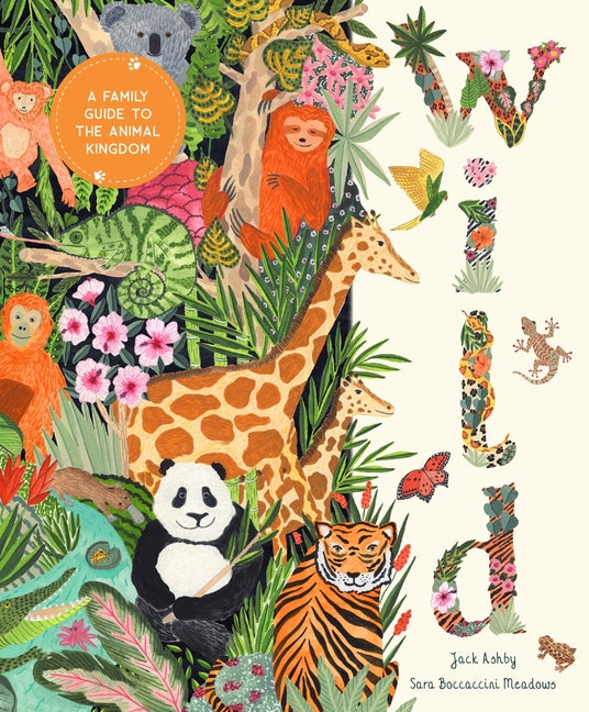 Book cover for Wild: A Family Guide to the Animal Kingdom