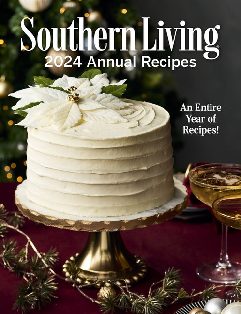 Book cover for Southern Living 2024 Annual Recipes