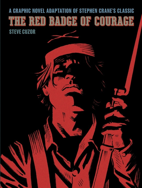 Book cover for Red Badge of Courage: A Graphic Novel Adaptation of Stephen Crane's Classic