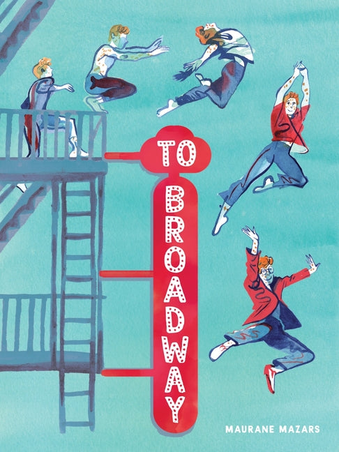 Book cover for To Broadway: A Graphic Novel