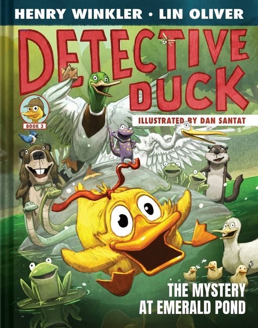 Book cover for Detective Duck: The Mystery at Emerald Pond (Detective Duck #3)