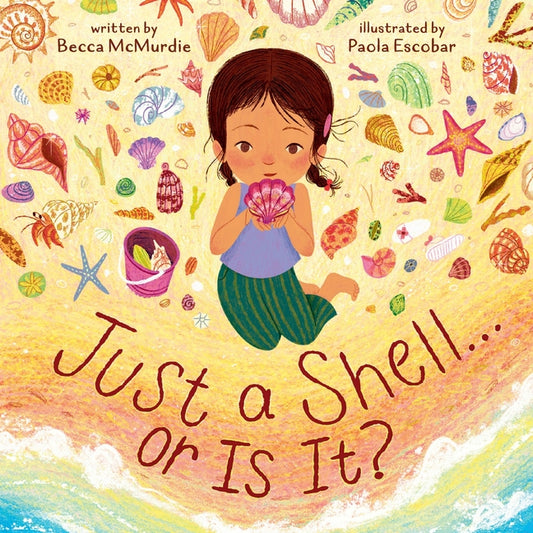 Book cover for Just a Shell . . . or Is It? (a Point-Of-View Picture Book)