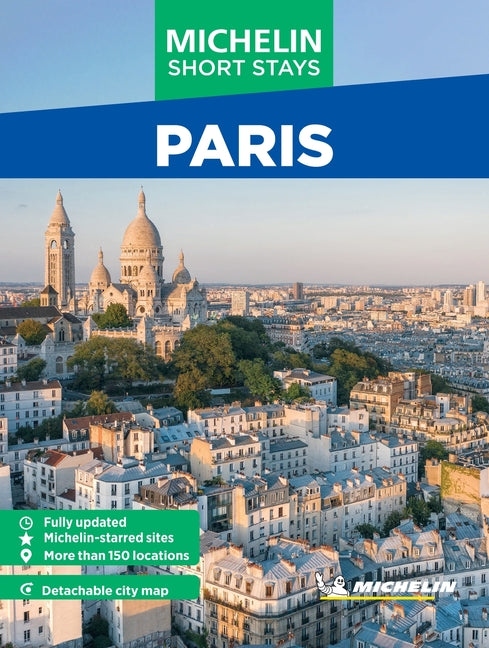 Book cover for Michelin Travel Guides Short Stays: Paris: Fully Updated and Includes Detachable Map