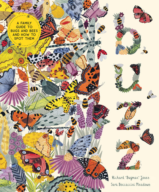 Book cover for Buzz: A Family Guide to Bugs and Bees and How to Spot Them