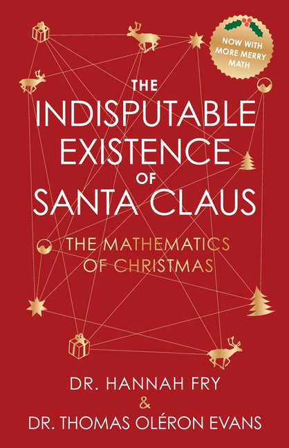 Book cover for Indisputable Existence of Santa Claus: The Mathematics of Christmas