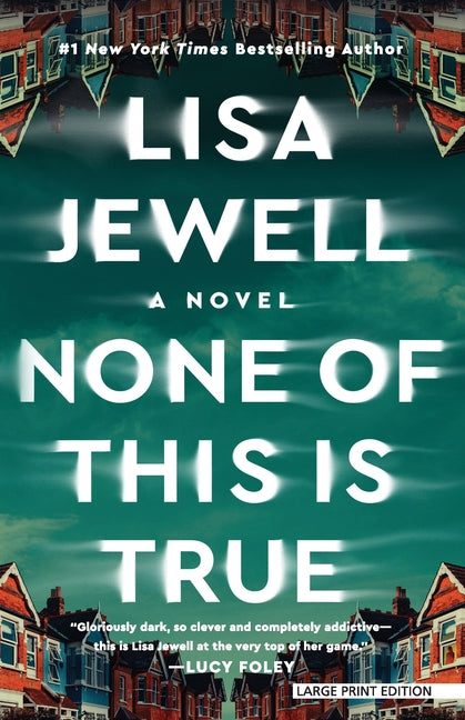Book cover for None of This Is True