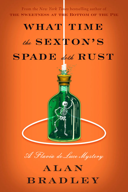 Book cover for What Time the Sexton's Spade Doth Rust: A Flavia de Luce Novel