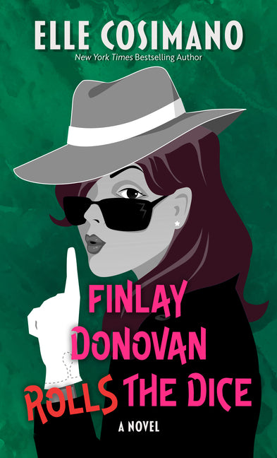 Book cover for Finlay Donovan Rolls the Dice
