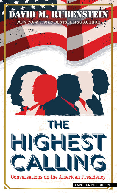 Book cover for Highest Calling: Conversations on the American Presidency