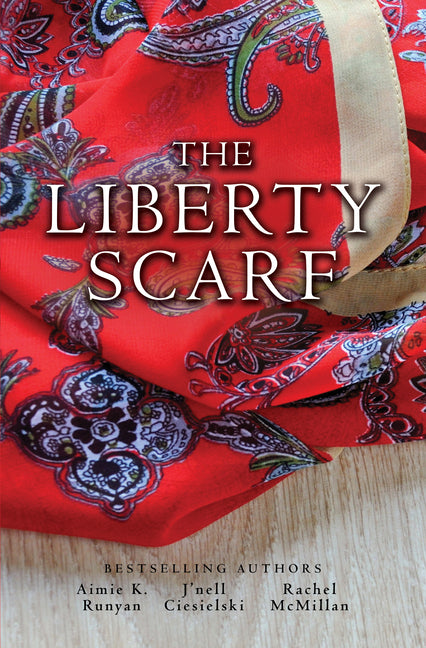 Book cover for Liberty Scarf: A Story of Three Women, One War, and a Scarf That Binds Them Together