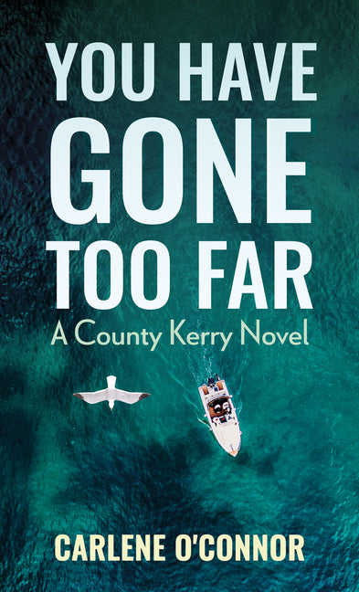 Book cover for You Have Gone Too Far