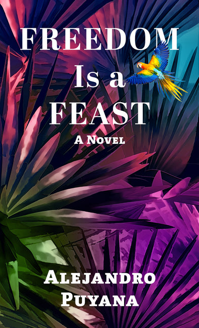 Book cover for Freedom Is a Feast