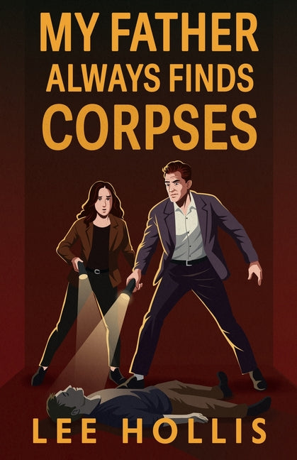 Book cover for My Father Always Finds Corpses