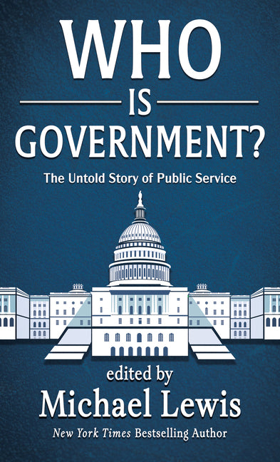 Book cover for Who Is Government?: The Untold Story of Public Service