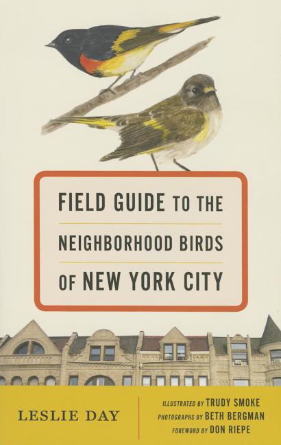 Book cover for Field Guide to the Neighborhood Birds of New York City